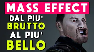 MASS EFFECT ► DAL PIU' BRUTTO AL PIU' BELLO