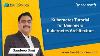 Kubernetes Tutorial for Beginners | Kubernetes Architecture | Bestdotnettraining