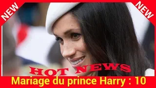 Mariage du prince Harry : 10 choses que vous ne savez probablement pas sur Meghan Markle