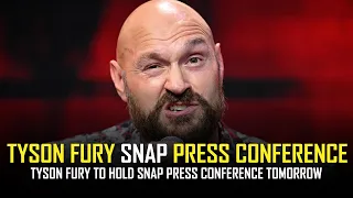 TYSON FURY TO HOLD SNAP PRESS CONFERENCE TOMORROW!!! 👀