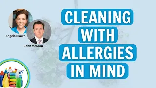 Cleaning Tips for Allergy Sufferers with Angela Brown and John Mckeon