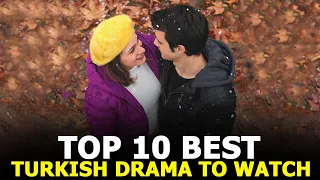 Top 10 Best Turkish Dramas to Watch Right Now