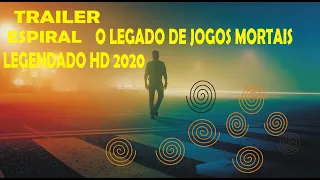 TRAILER     ESPIRAL – O Legado de Jogos Mortais - Filme 2020 HD LEGENDADO