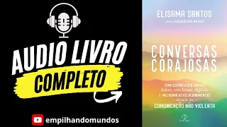 Conversas Corajosas Áudio Livro Completo - Elisama Santos