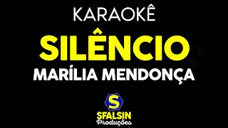 SILÊNCIO - Marília Mendonça (KARAOKÊ VERSION)