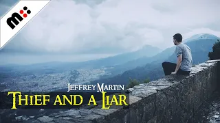 Jeffrey Martin - Thief and a Liar (Lyrics) | Indie Music | Alternative | Pop | Folk  | Songwriter