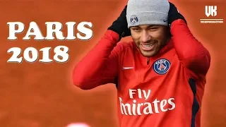 Neymar Junior ● Paris -The Chainsmokers ● Ultimate Skills & Goals ● 2018 |HD