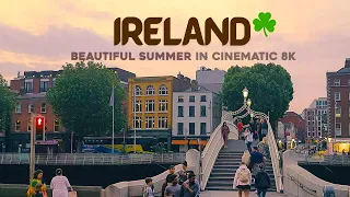 A summer in Ireland - A Cinematic Journey Through Dublin, Galway and Beyond (8K)