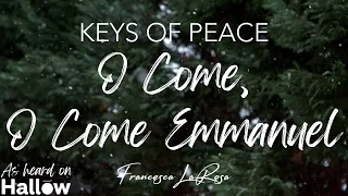 O Come, O Come Emmanuel (Instrumental) - Keys of Peace | Francesca LaRosa