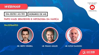 WEBINAR - Papo Mais: Branding e Mitologia da Marca