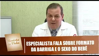 Especialista fala sobre formato da barriga e sexo do bebê - Revista da Vida 10/06/2018