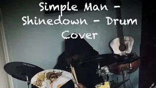 Simple man - Shinedown - Drum Cover