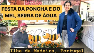 🍯🥃FESTA DA PONCHA E DO MEL, Serra de Água, Ribeira Brava, ILHA DA MADEIRA, Portugal 🇵🇹