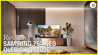 Samsung 75" Neo QLED QN800C TV Review!
