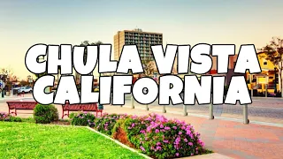 Best Things To Do in Chula Vista California