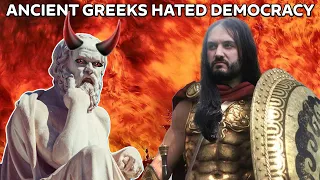 Ancient Greece Hated Democracy, Freedom And Culture