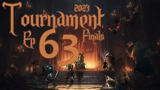 Tournament Finals 2023 - Ep 63 - Vaettiheim Rallies