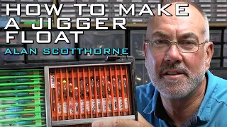 How to make a Crystal Jigger float | Alan Scotthorne | Match Fishing
