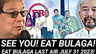 The End of EAT BULAGA‼️ Last Air on TELEVISION JULY 31 2023‼️After 44years! Eat Bulaga Goodbye!