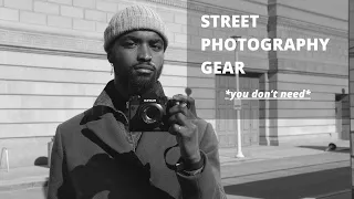 Street Photography Gear You Don’t Need (Part 1)
