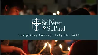 Compline - Sunday, July 12, 2020