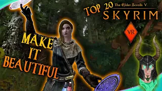 MAKE SKYRIM VR STUNNING! | SKYRIM VR TOP 20 MODS