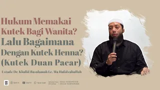 Hukum Menggunakan Kutek, Kutek Henna/Daun Pacar, Halal?
