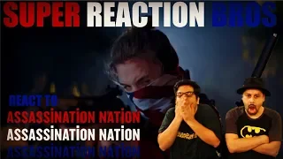 SRB Reacts to Assassination Nation Red Band Trailer