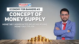 Money Supply | M0, M1, M2, M3 & M4 | Economy For Bankers | Money Multiplier