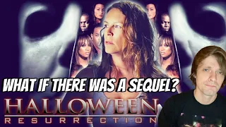 What If Halloween Resurrection Got A Sequel?