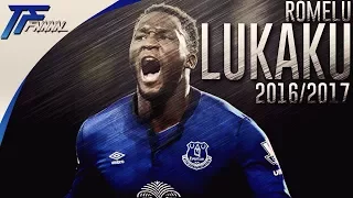 Romelu Lukaku - Amazing Goals & Skills 2016/2017 [HD]