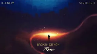 Illenium, Annika Wells - Nightlight (Broken Demon Remix)