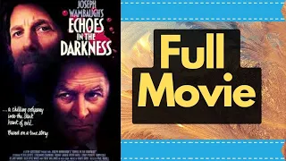 Echoes in the Darkness 1987 Peter Coyote  Robert Loggia True Crime HD Hollywood English Free Movies