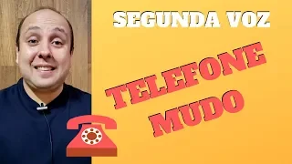 Segunda Voz - Telefone Mudo (Como fazer Segunda Voz)