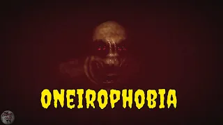 Oneirophobia - This has Promise