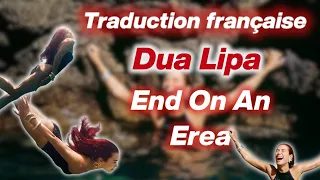 Dua Lipa - End Of An Era (Traduction Française/Lyrics Anglais)