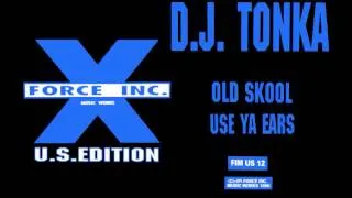 DJ TONKA - USE YA EARS [HQ] (2/2)