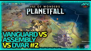 AOW - PlanetFall - Vanguard vs Assembly vs Dvar - Part2