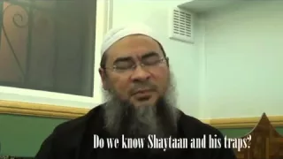 Traps of Shaytan - Sheikh Assim al-Hakeem