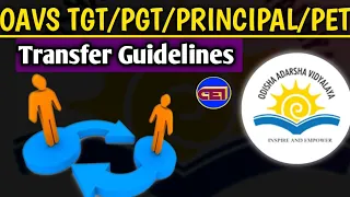 All Latest Transfer Guidelines For OAVS TGT/PGT/PRINCIPAL & PET II In One Video ll👍👍