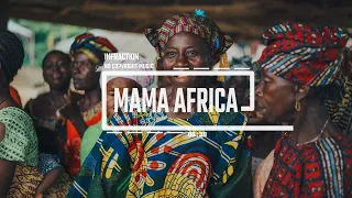 World African Ethnic Summer Travel Rhythmic Beat by Infraction [No Copyright Music] / Mama Africa