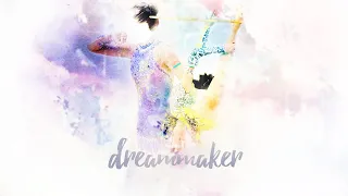 Rhythmic Gymnastics | Dreammaker