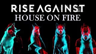 Rise Against - House On Fire (Wolves) Lyrics