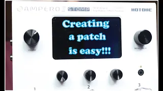 Ampero 2 stomp Creating a patch