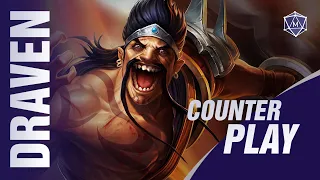 How to Counter Draven | Mobalytics Counterplay