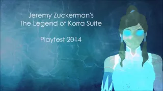 Jeremy Zuckerman's "The Legend of Korra" Suite (Playfest 2014)
