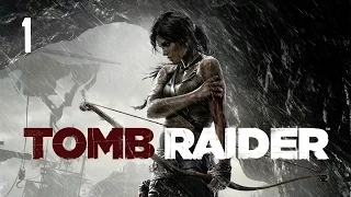 Прохождение Tomb Raider  Часть 1 (без комментариев)