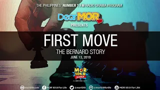 Dear MOR: "First Move" The Bernard Story 06-13-19