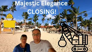 Majestic Elegance Punta Cana is CLOSING August 2023! EXCLUSIVE DEMO VIDEO! #puntacana