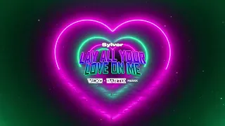 Sylver - Lay All Your Love On Me (WEXO x BARTIX REMIX) 2023